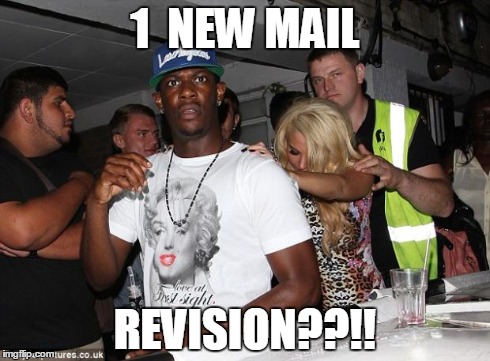 How one looks like when they got a revision mail on a Friday night